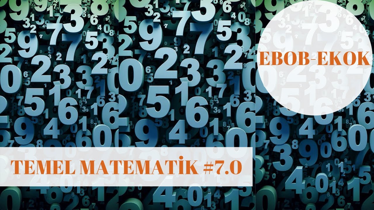EBOB - EKOK (TEMEL MATEMATİK #7.0)