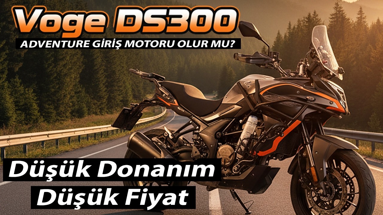 Voge DS300 Detaylı İnceleme ve Gerçek Kullanıcı Deneyimleri | Parasını Hak ediyor mu?