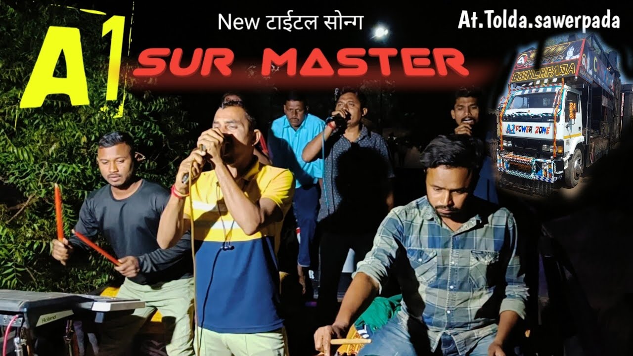 #A1 SUR MASTER BAND @tital song New update k sath At.tolda.sawerpadaMH.17-3-2023