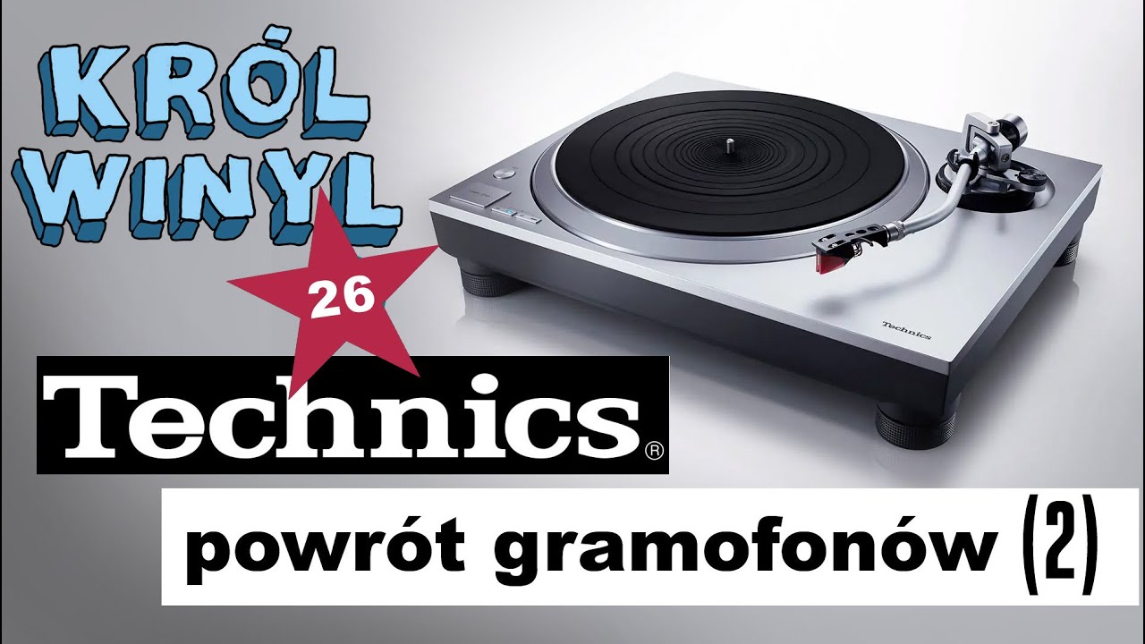 Król Winyl - odc. 26 - Powrót gramofonów Technics SL-1500C SL-1210 mk7 SL-1200 mk7 (2)