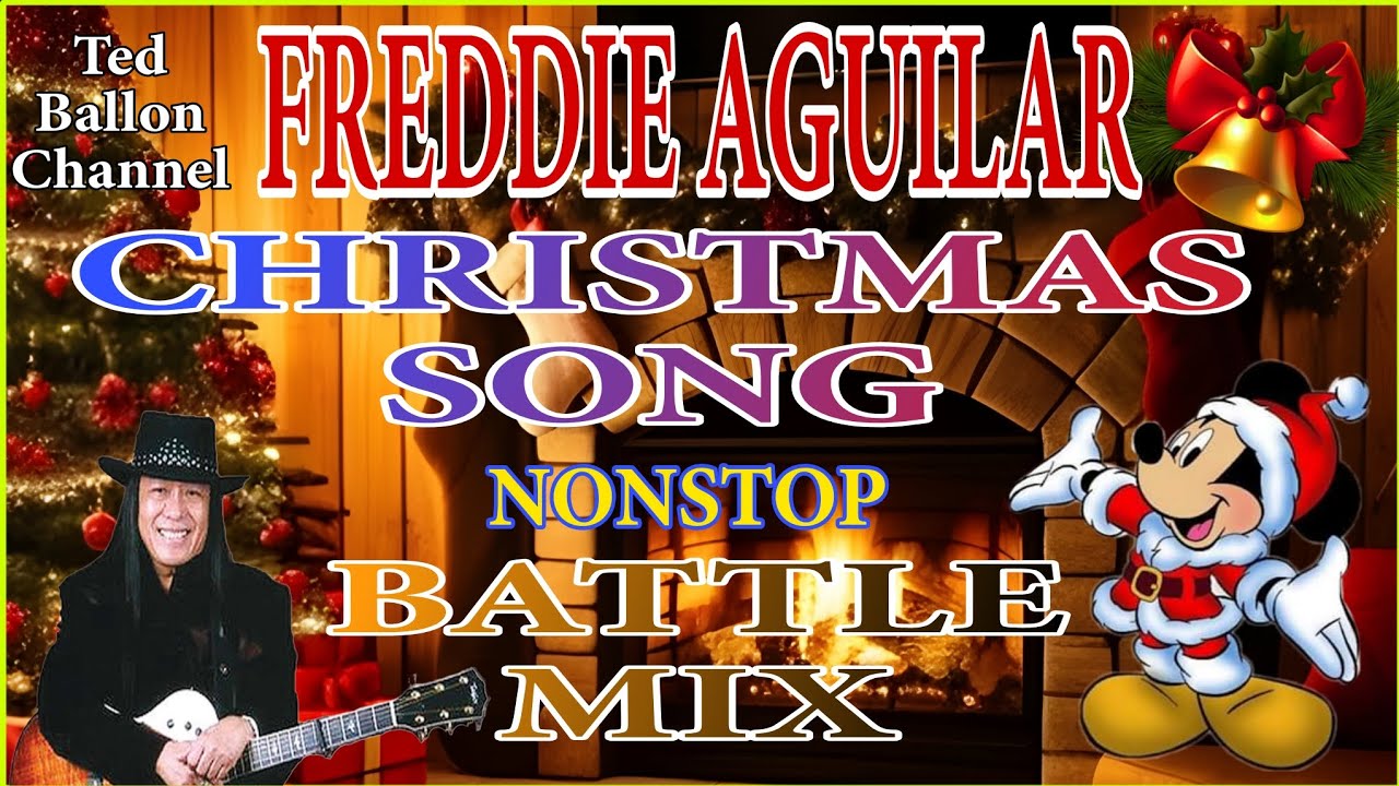 GREATEST HIT'S OF FREDDIE AGUILAR~CHRISTMAS SONG~NONSTOP BATTLE MIX~BASAG SPEAKER MO DITO...
