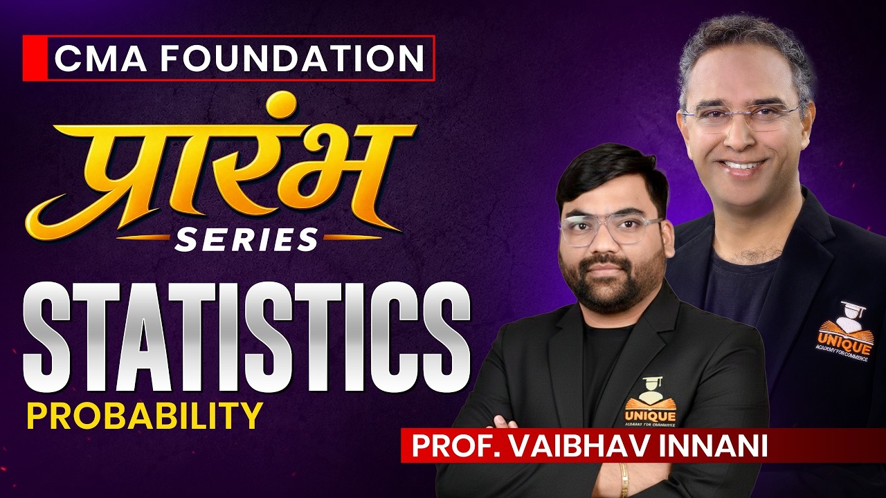 CMA Foundation | Statistics | Probability | Lec 2 | Dec 26 & June 27 | Prof. Vaibhav Innani