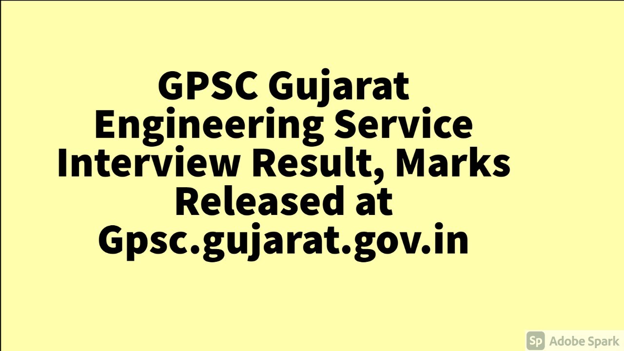 GPSC Gujarat Engineering Service Interview Result, Marks Released at Gpsc.gujarat.gov.in