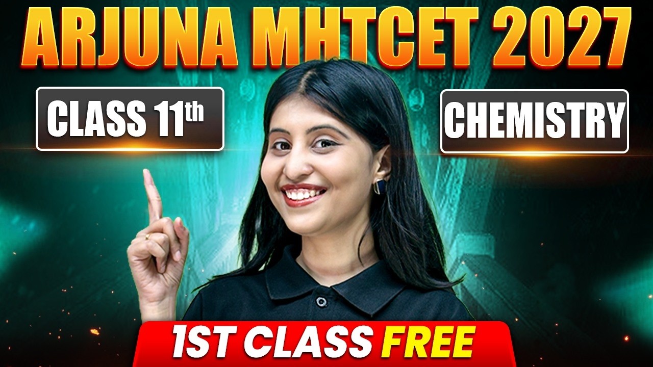 🚀 1st FREE Chemistry Class 😍 | Arjuna MHT CET 2027 #mhtcet #class11students