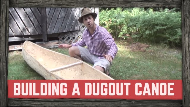 HOW TO BUILD A DUGOUT CANOE!