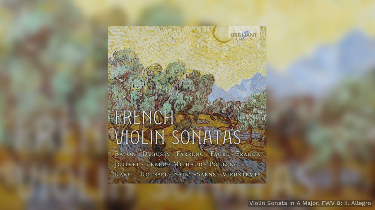 Franck: Violin Sonata in A Major, FWV 8