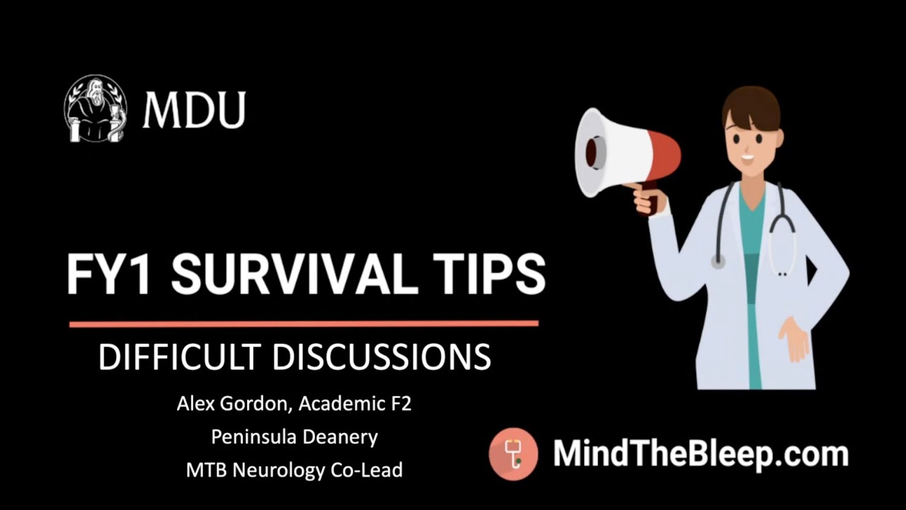 FY1 Survival Tips 2023: Difficult Discussions