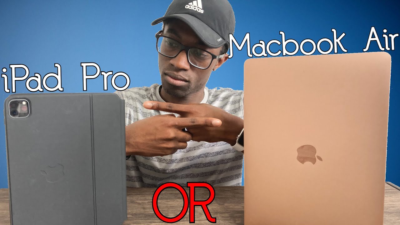 2020 MacBook Air vs 2020 iPad Pro | Which One Should You Get?