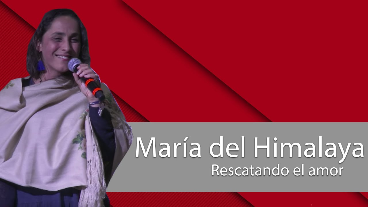 María del Himalaya - Rescatando el amor: La sanación total del corazón