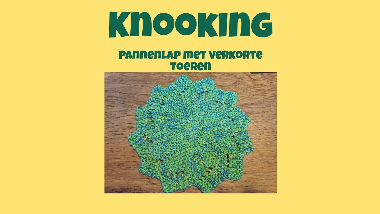 Knooking: pannenlap met verkorte toeren rechtshandig
