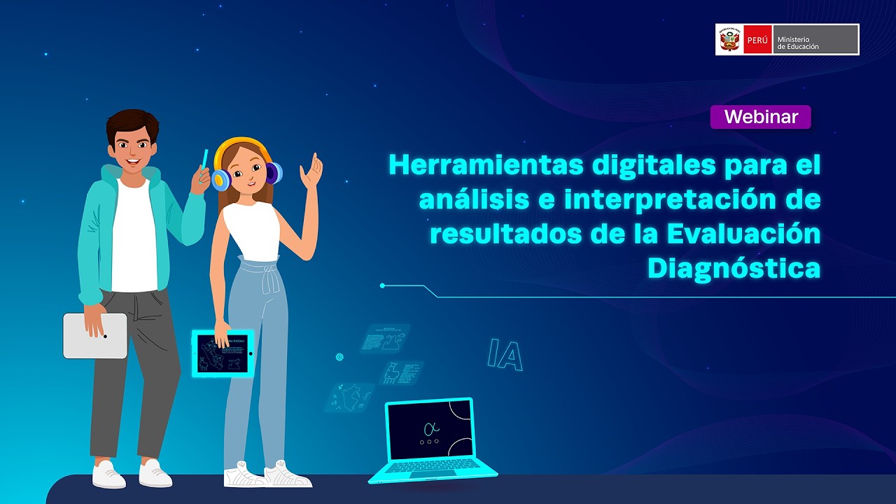 Herramientas digitales para el análisis e interpretación de resultados de la Evaluación Diagnóstica