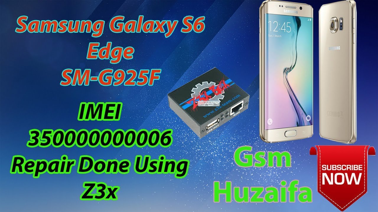 Samsung Galaxy S6 Edge SM-G925F IMEI 35000000006 Repair Done Using Z3x (GSM HUZAIFA)