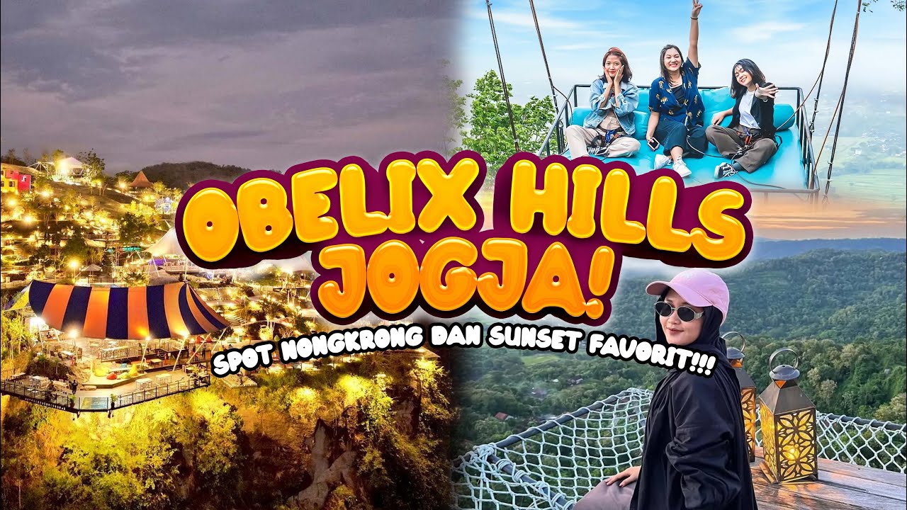 OBELIX HILLS JOGJA TERBARU - SPOT NONGKRONG & SUNSET FAVORIT WISATAWAN