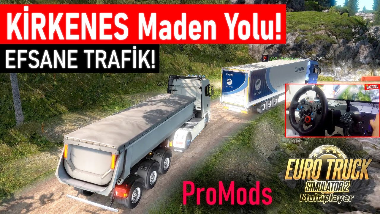 MADENE İNİŞ VE KAÇIŞ! - EFSANE TRAFİK VE KİRKENES MADEN YOLU - ETS 2 MP ProMods w/OyunPas (G29)