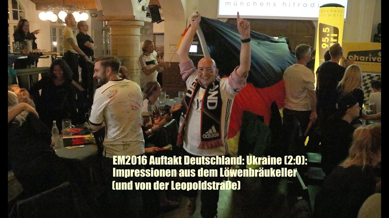 EM 2016 Auftaktspiel Deutschland - Ukraine @ Löwenbräukeller Public Viewing am 12.06.2016