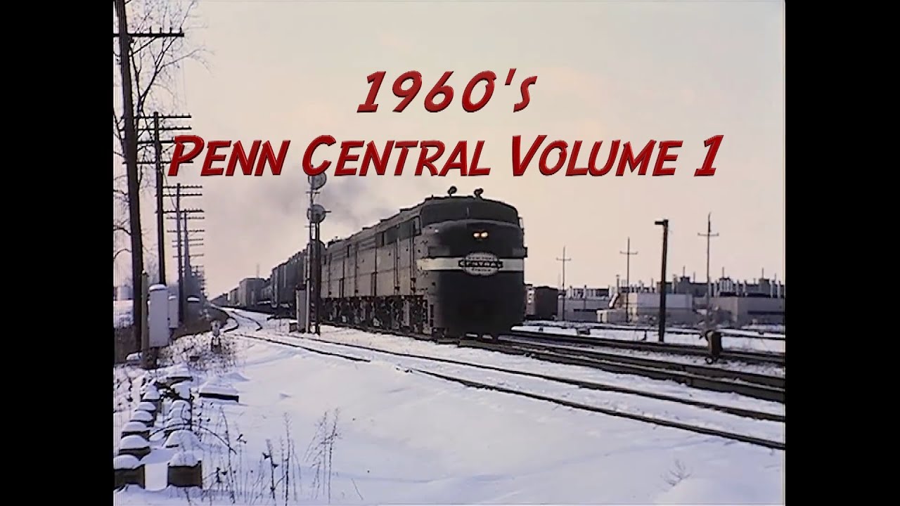 1960's Penn Central Volume 1
