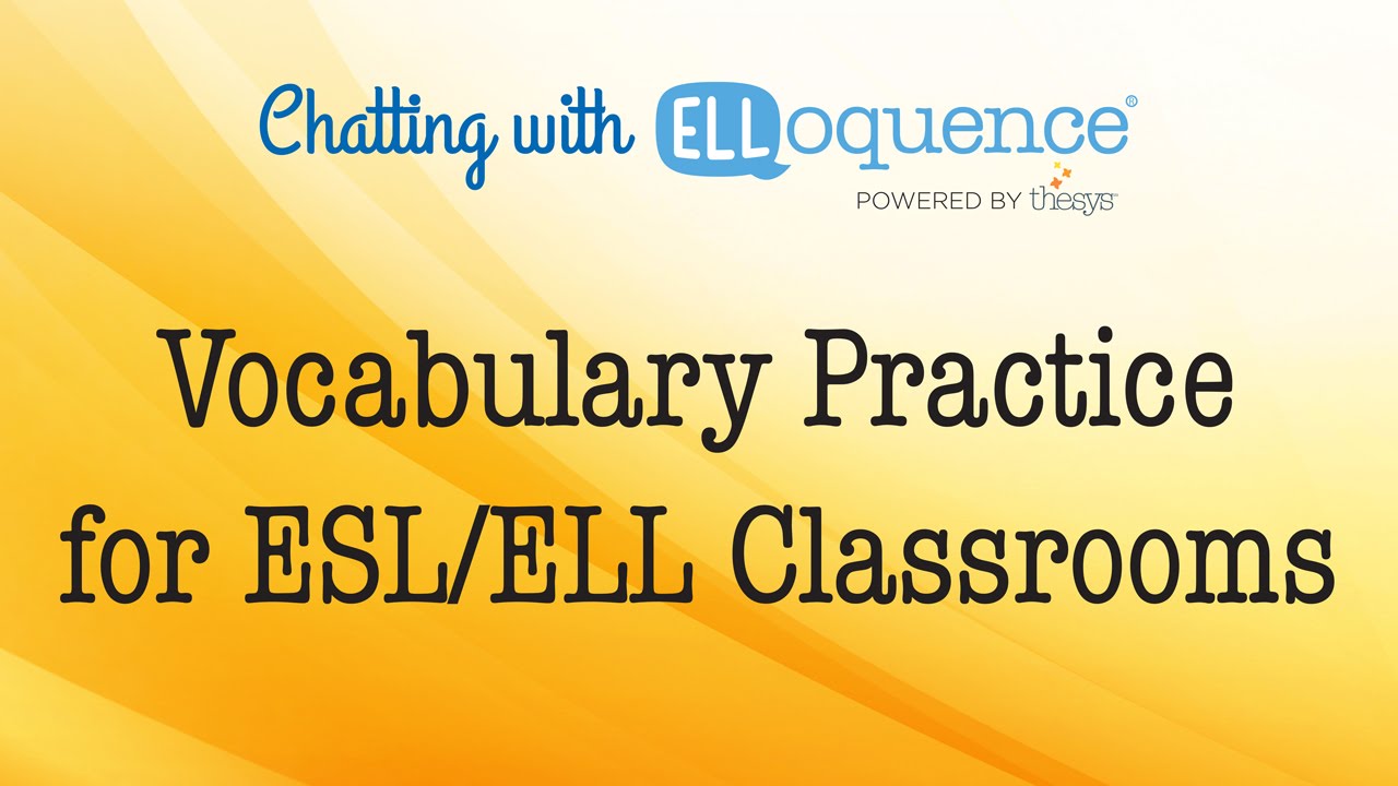 Vocabulary Practice for ESL/ELL Classrooms