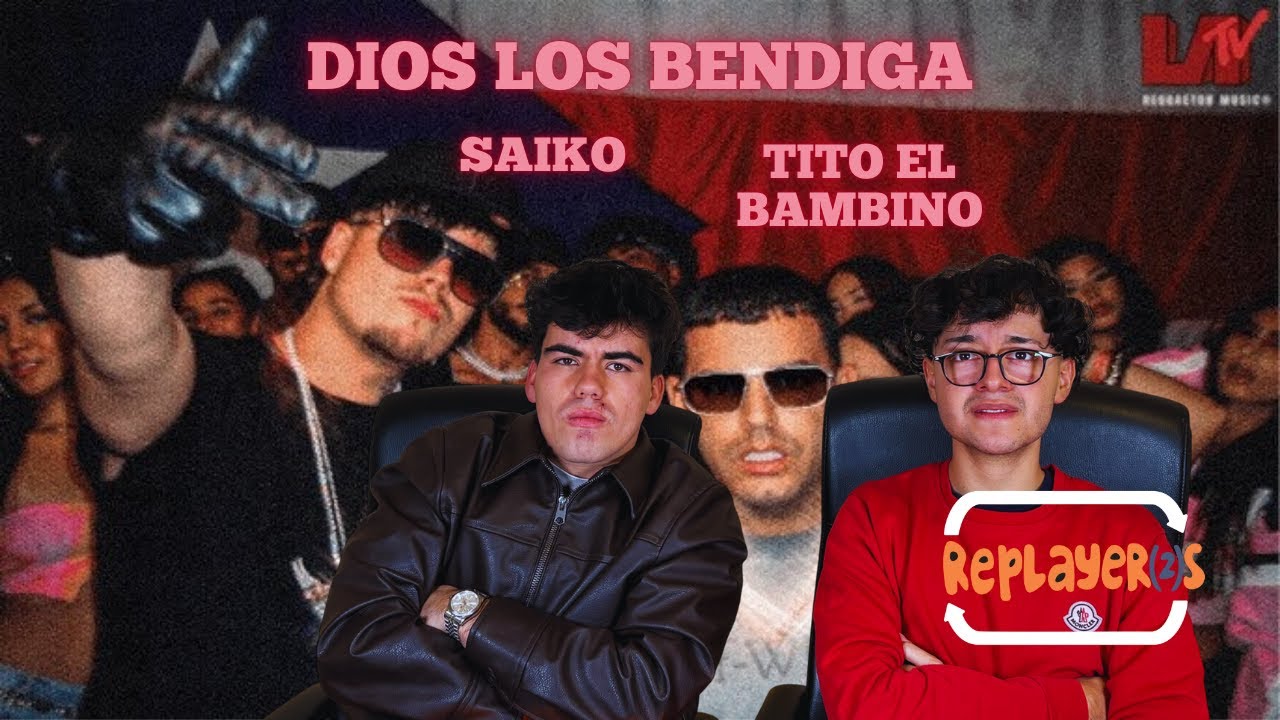 REACCIÓN A DIOS LOS BENDIGA DE SAIKO Y TITO EL BAMBINO