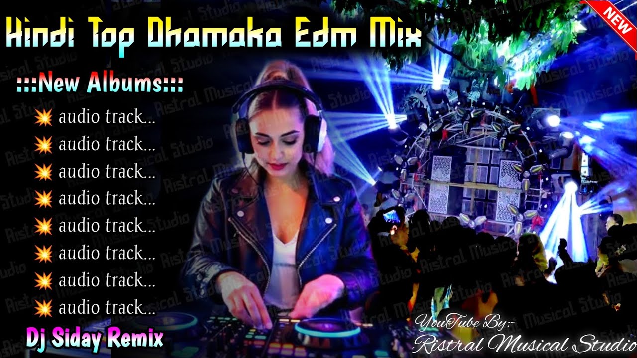 Hindi Top Dhamaka Edm Mix 💥 Unique Style Edm Dance Dhamaka Dj Remix 💥 Dj Siday Remix