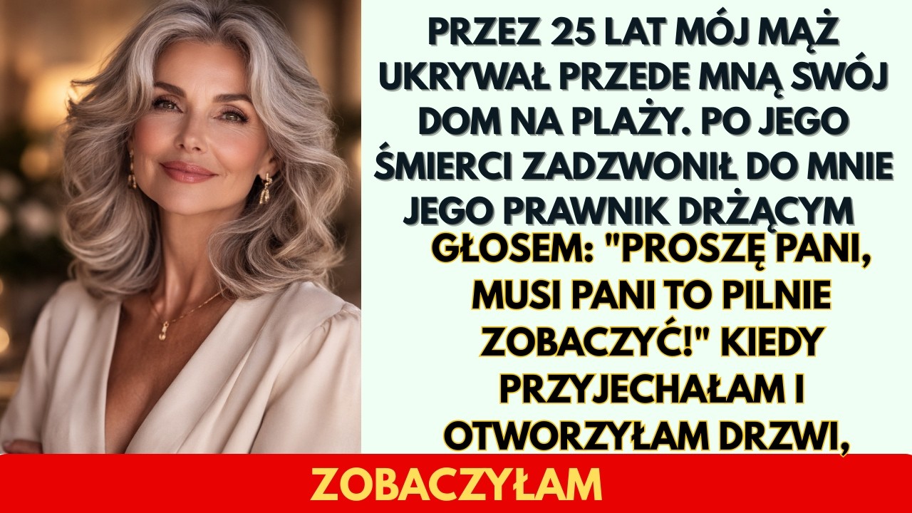 Przez 25 lat mój mąż ukrywał przede mną swój dom na plaży. Ale po jego śmierci zadzwonił do mnie je…