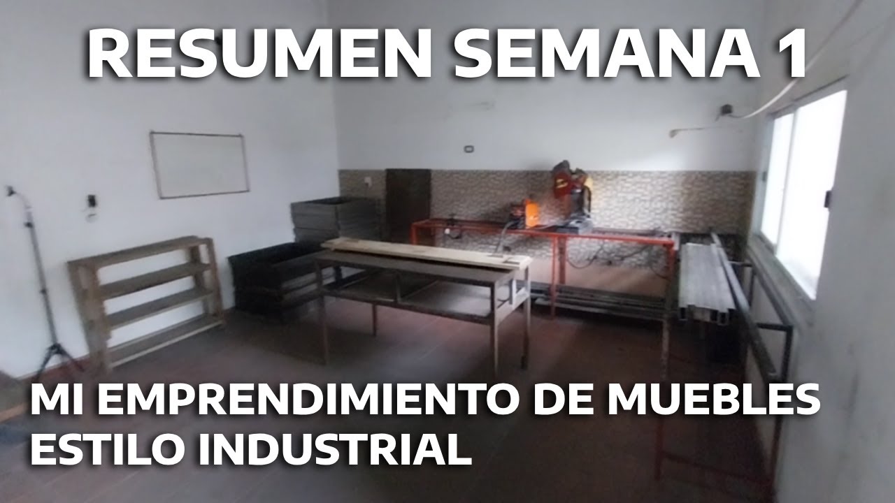 MI EMPRENDIMIENTO DE MUEBLES ESTILO INDUSTRIAL - SEMANA 1