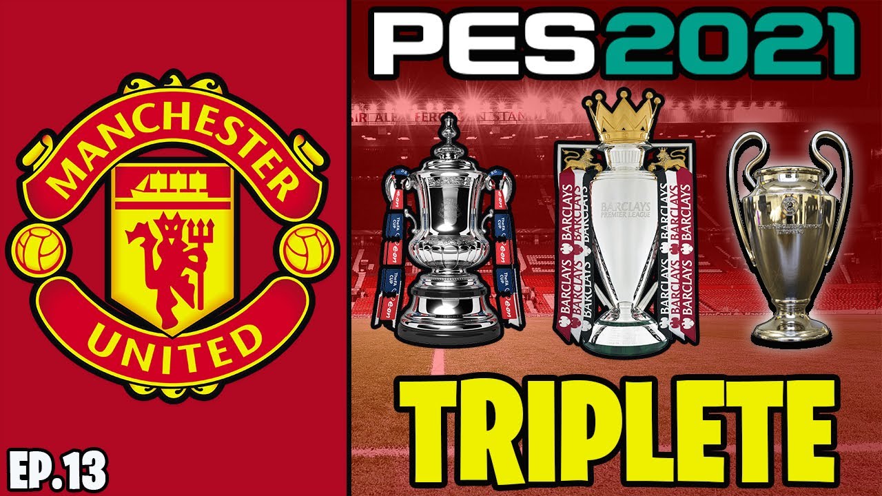 😍 FINE DELLA CARRIERA! TRIPLETE CLAMOROSO DOPPIO? PES 2021 CARRIERA ALLENATORE MANCHESTER UNITED #13