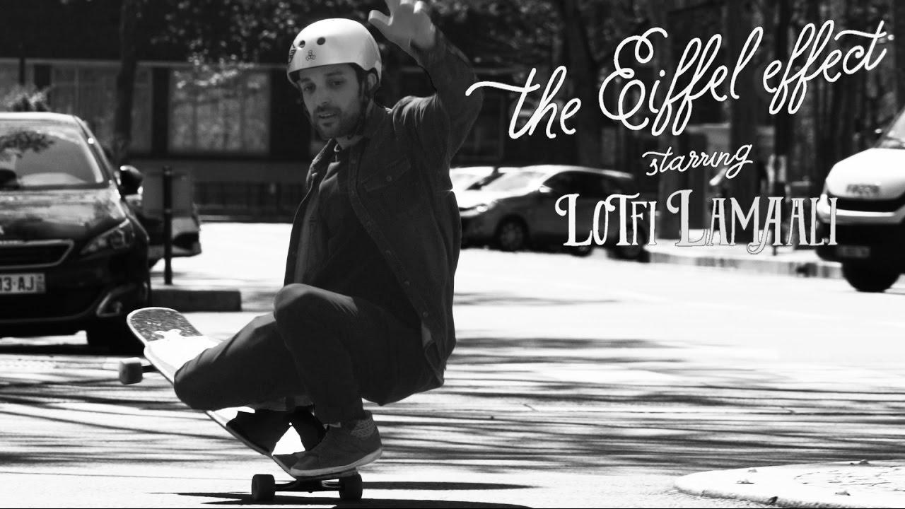 Loaded Boards | The Eiffel Effect with Lotfi Lamaali