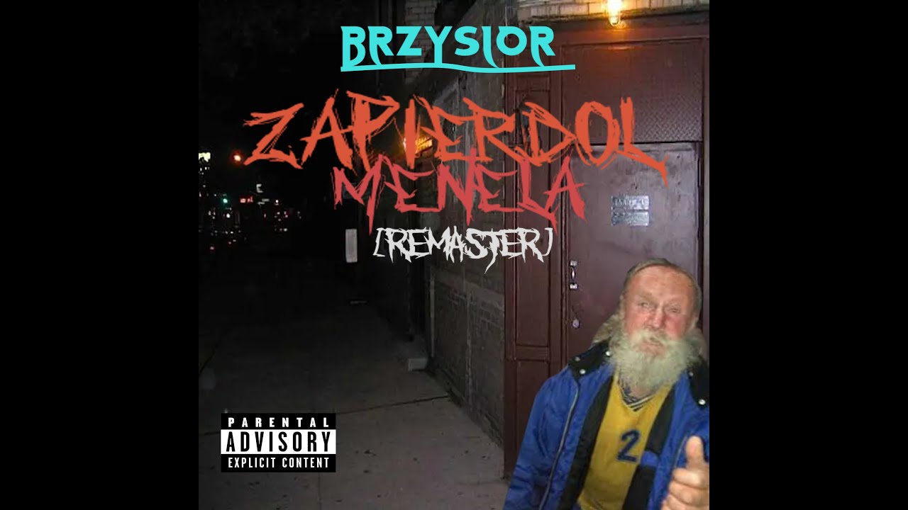 BRZYSIOR - ZAP$#RDOL MENELA [2024 REMASTER]
