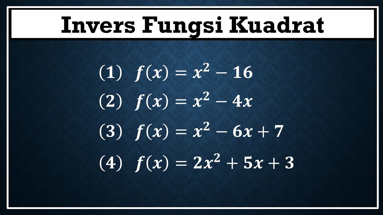 Cara mudah invers fungsi kuadrat + Latihan soal