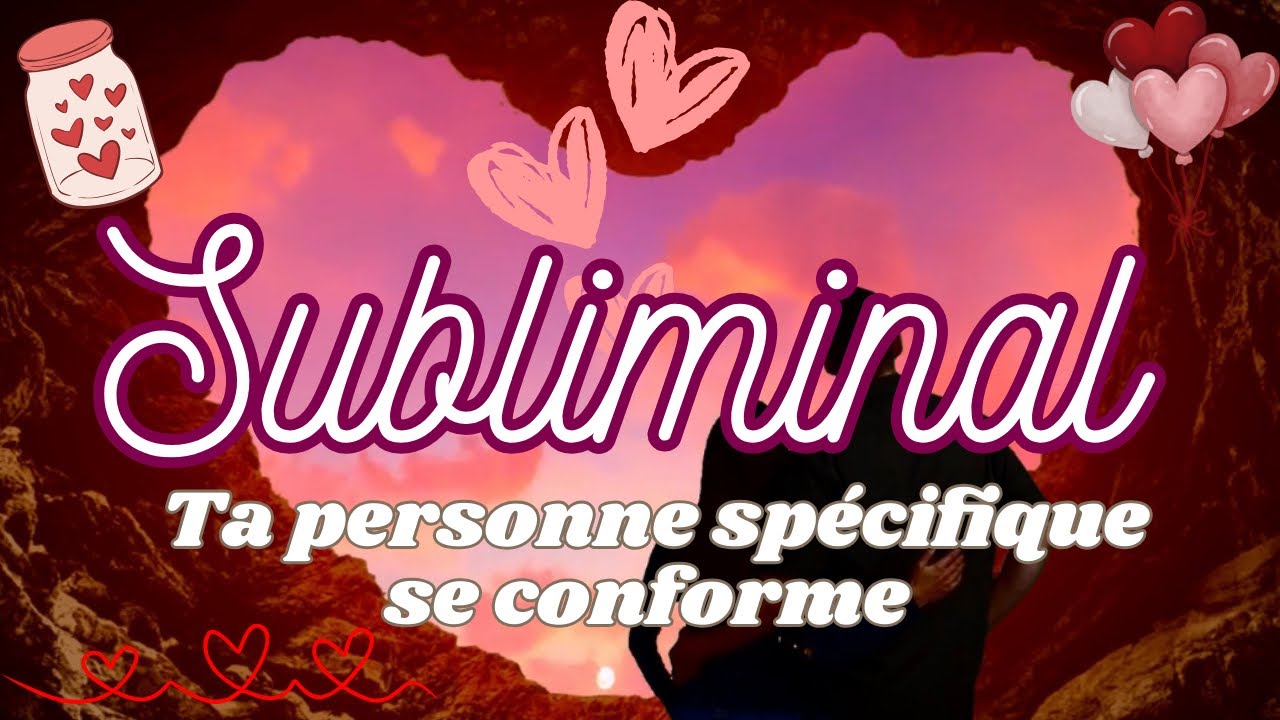 SUBLIMINAL - Ta personne spécifique se CONFORME à tes attentes ✨