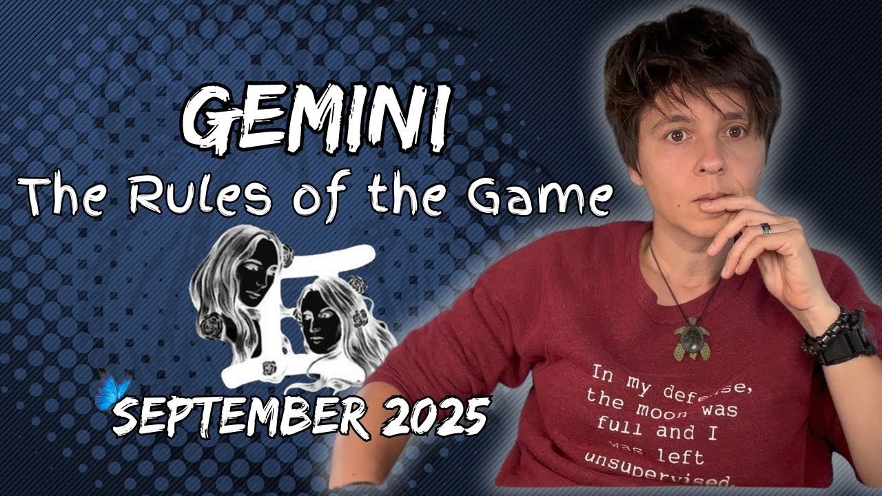 GEMINI ♊︎ SEPTEMBER 2025 - 