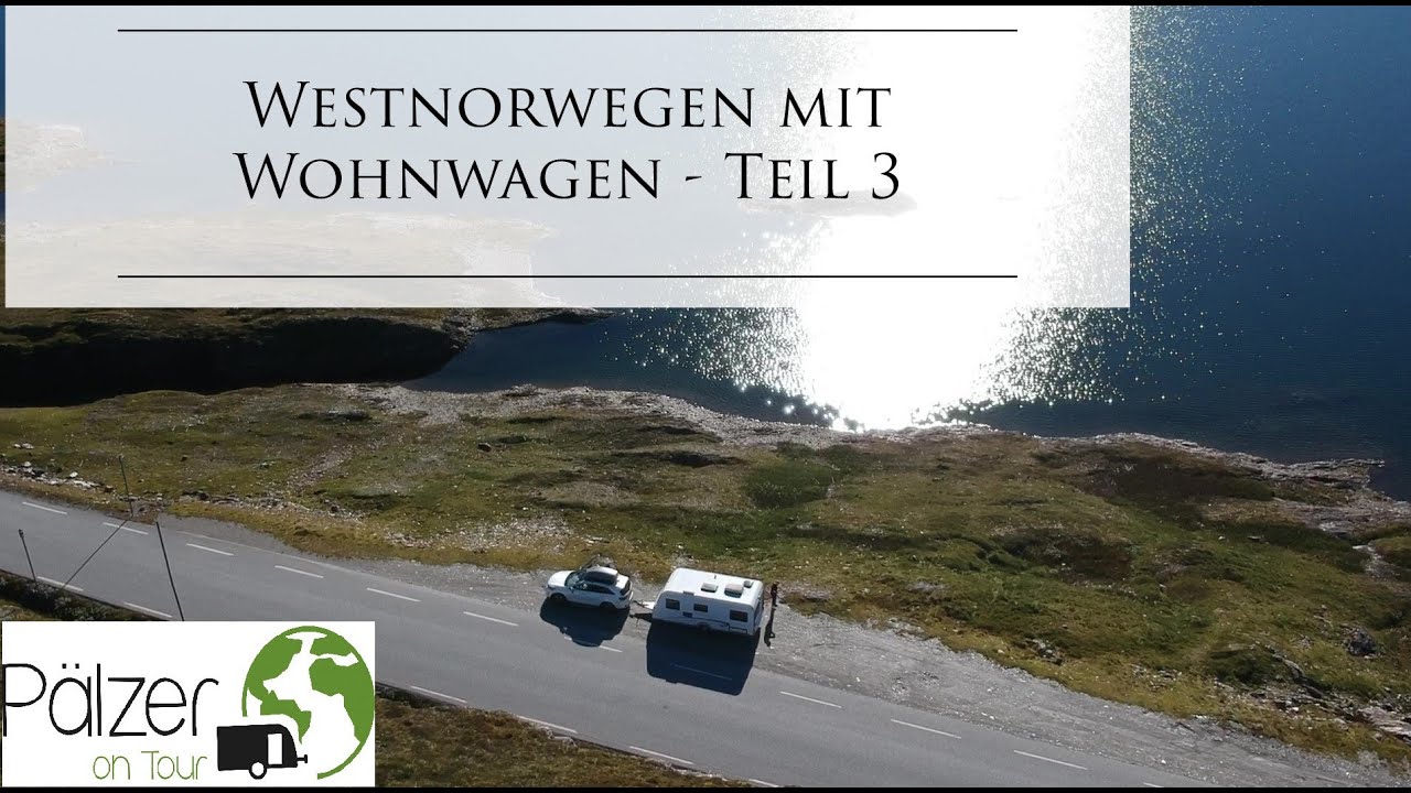 Westnorwegen mit Wohnwagen Teil 3 - Vøringsfossen u. Geirangerfjord