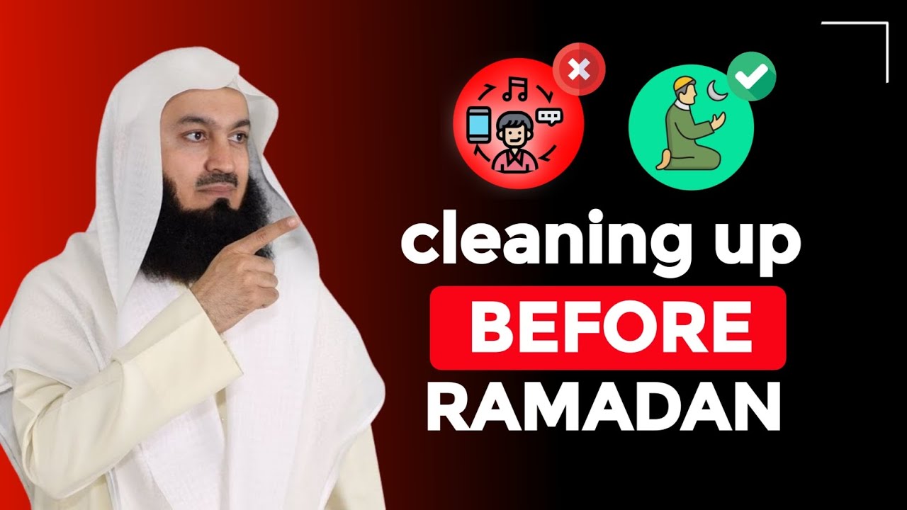 Full lecture about cleaning up before Ramadan| by sheikh mufti menk | islamic lectures