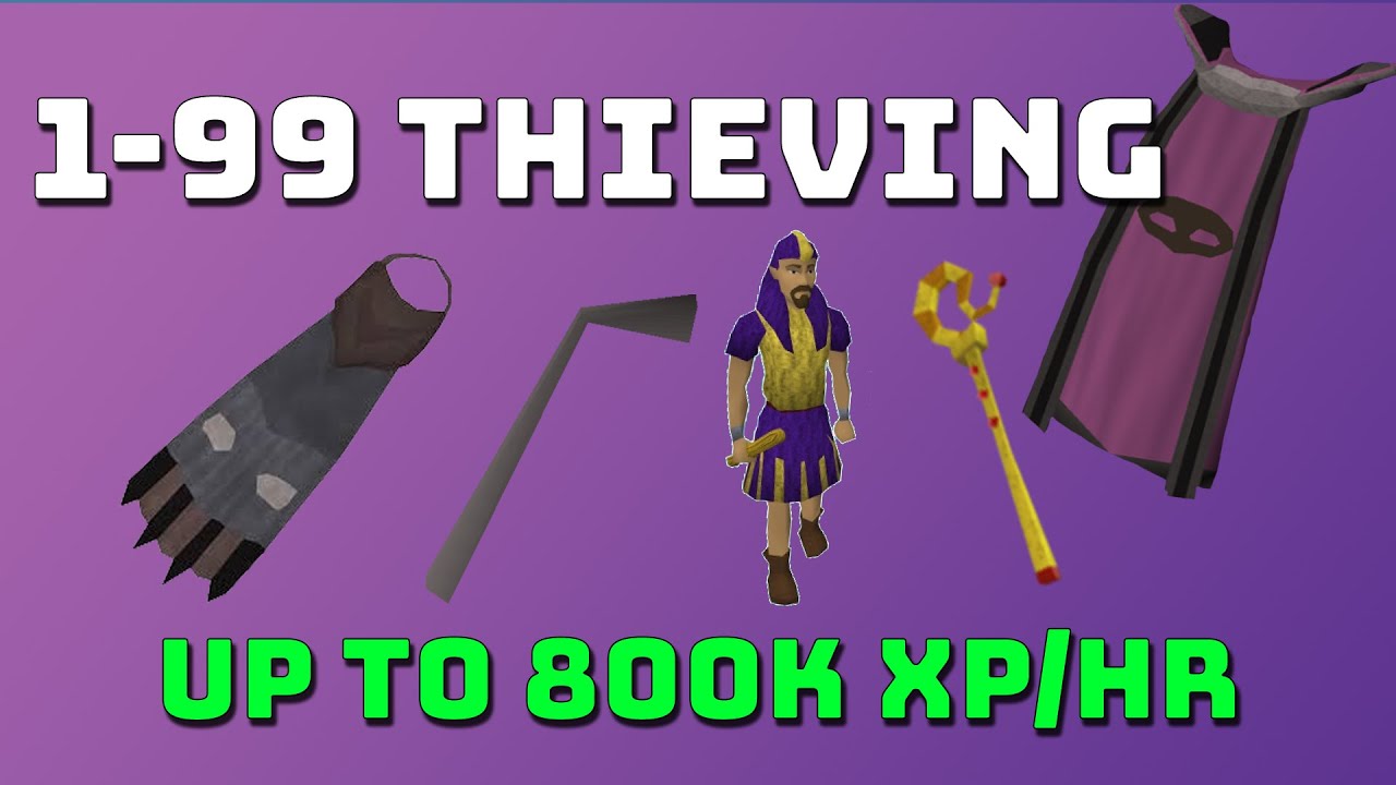 [UPDATED GUIDE IN DESCRIPTION] 1-99 Thieving Guide! [Runescape 3] Up to 800k xp/hr