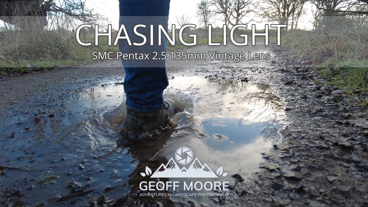 CHASING LIGHT | smc Pentax 2.5 135mm Vintage Lens | Landscape Photography | Geoff Moore Photography