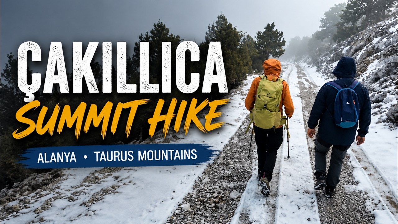 Çakıllıca Summit Hike | Alanya Taurus Mountains – Snow & Mountain Views | Türkiye