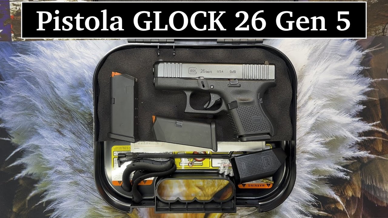 Pistola Glock 26 Gen 5, Unboxing en español