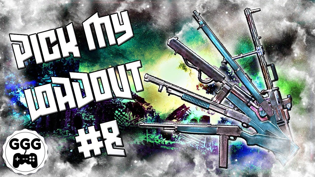 Pick My Loadout #8 - Battlefield 1 (Featuring Chauchat Low Weight)