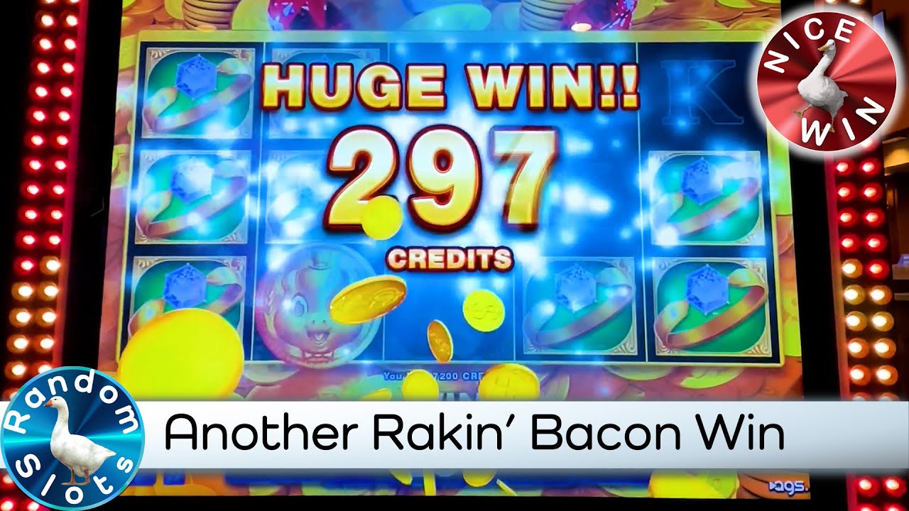 😄Rakin' Bacon Slot Machine Win