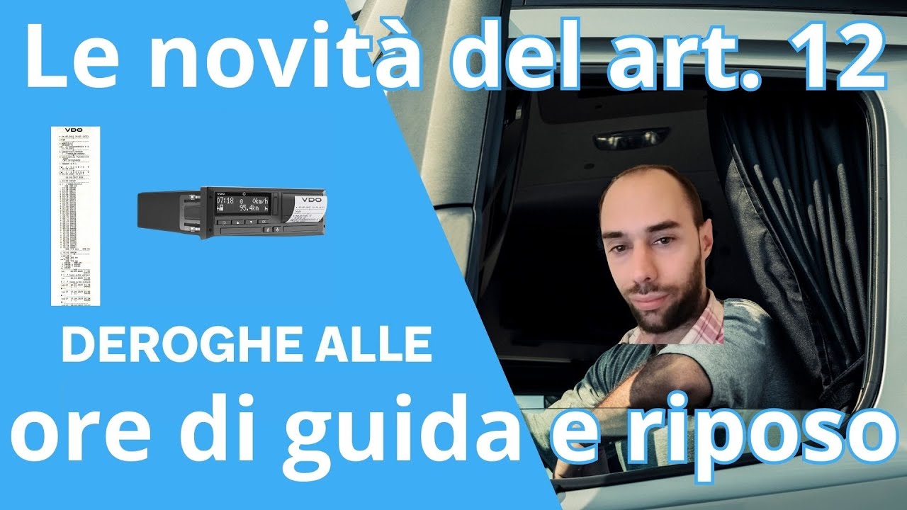 L'importanza del articolo 12 per i camionisti 🚚 Reg 561/06 Ore di guida e Riposo.