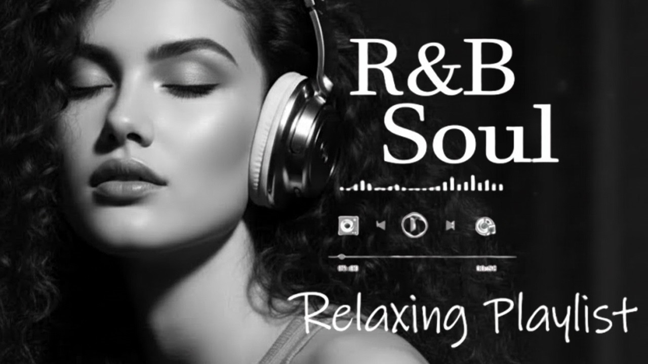 【R&B Soul】Calm R&B Soul Collection – Relaxing Tunes & Gentle Rhythms for Focus