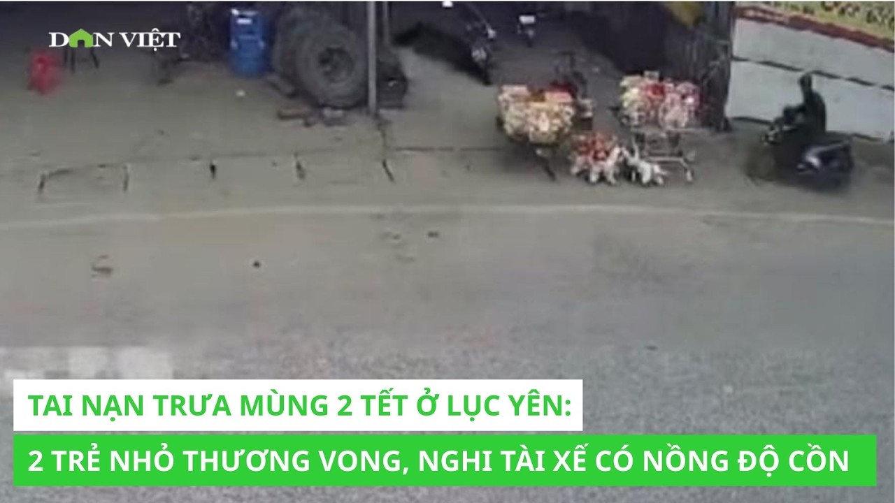 Tai nạn trưa mùng 2 Tết ở Lục Yên: 2 trẻ nhỏ thương vong, nghi tài xế có nồng độ cồn