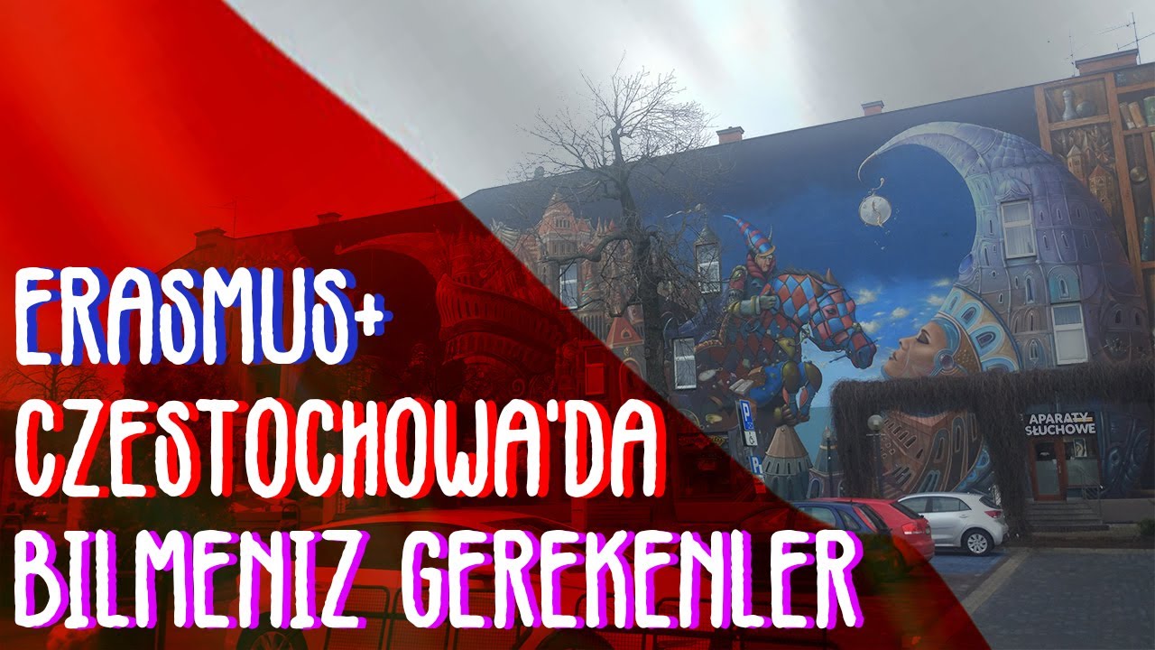 CZESTOCHOWA'YA NASIL GELDİM - POLONYA'YA GELİRKEN BİLMENİZ GEREKENLER