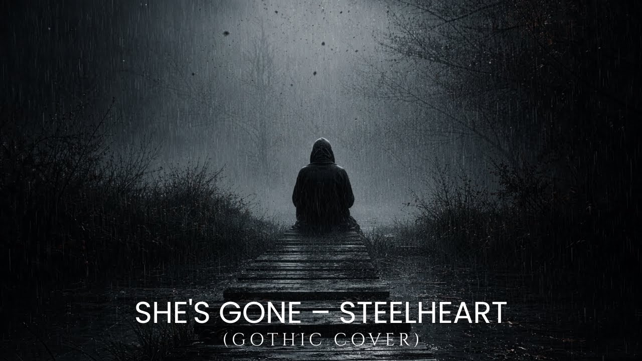 She's Gone &ndash; Steelheart | Dark Violin & Piano x Gothic Metal Cover