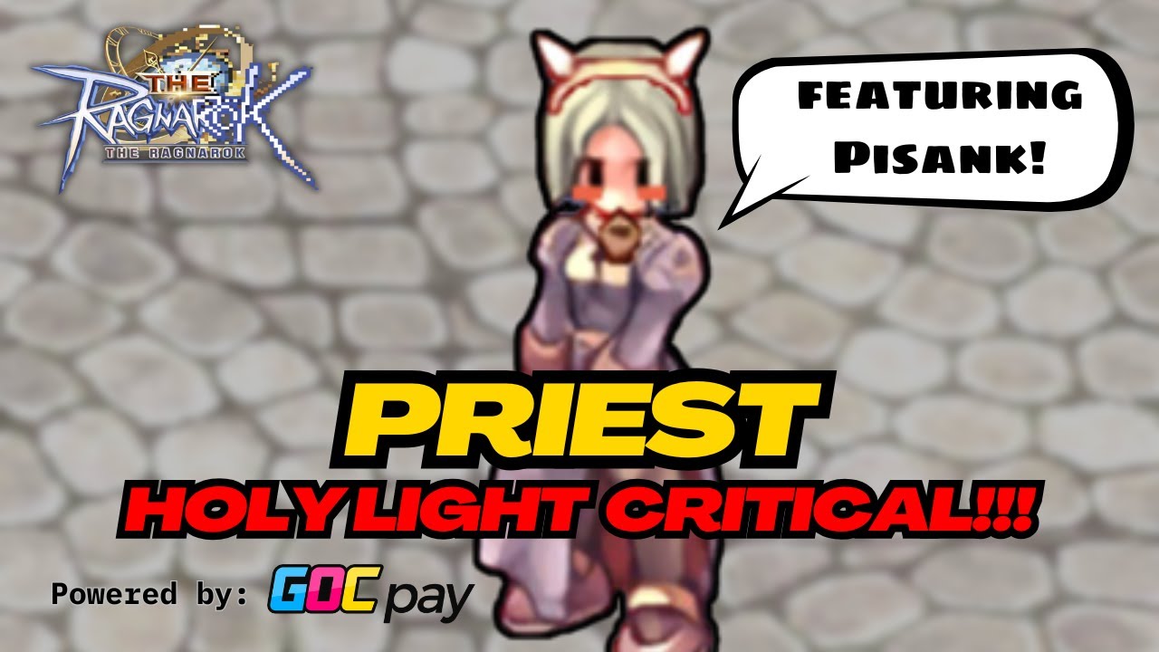 BUILD PRIEST HOLYLIGHT CRITICAL ‼ DPS BISA DAN SUPPORT JUGA BISA PAKET LENGKAP ⁉ The Ragnarok