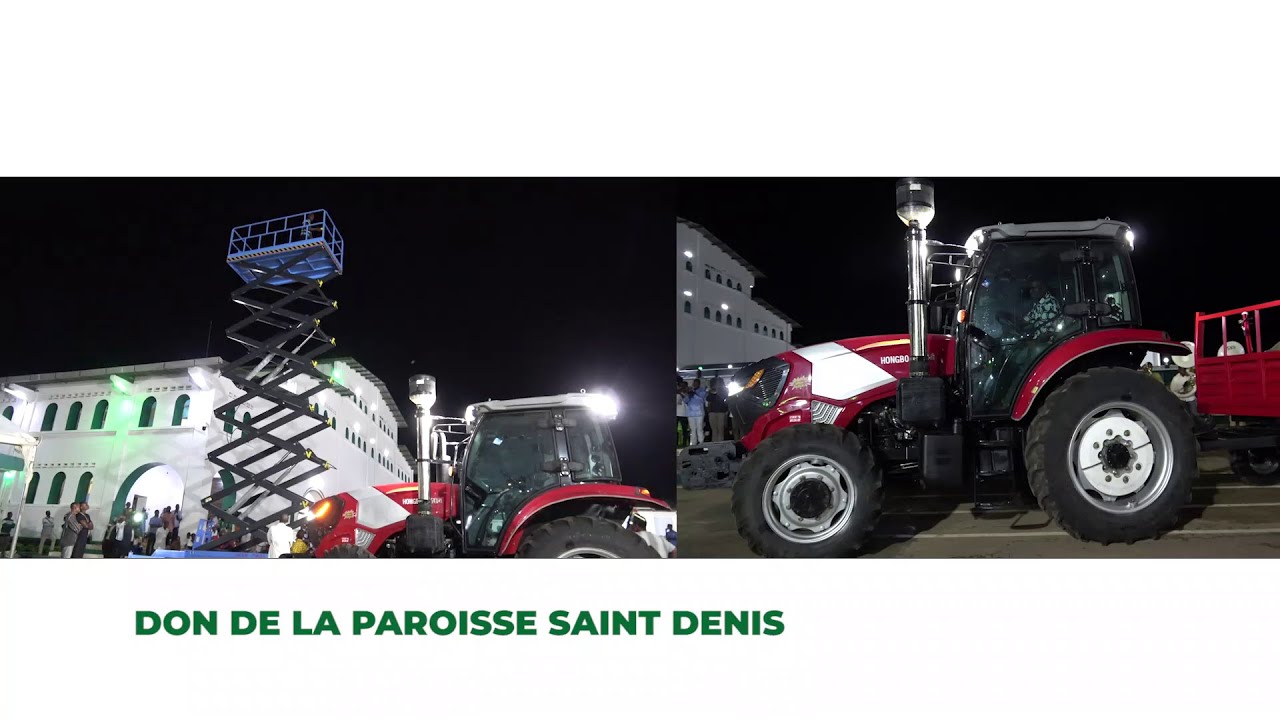 REMISE D'UN TRACTEUR ET D'UN ELEVATEUR AU CHEF SPIRITUEL PAR LES FIDELES DE LA PAROISSE SAINT DENIS