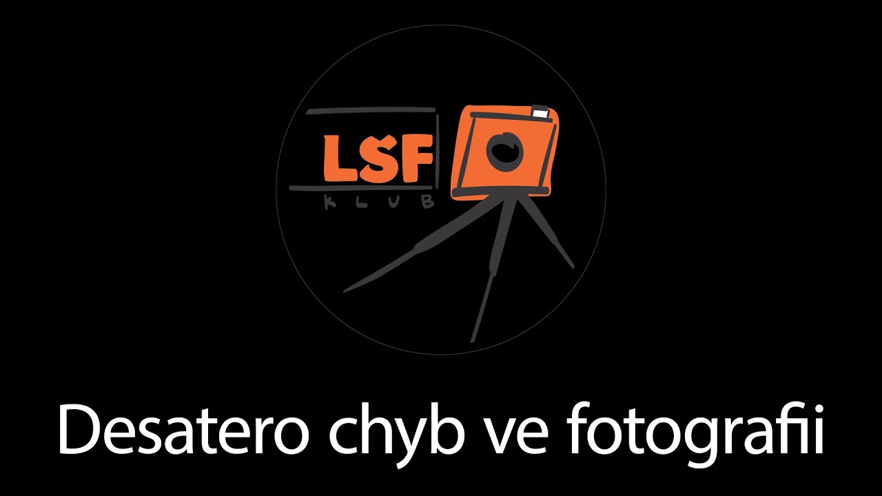 Desatero chyb ve fotografii – výukové video