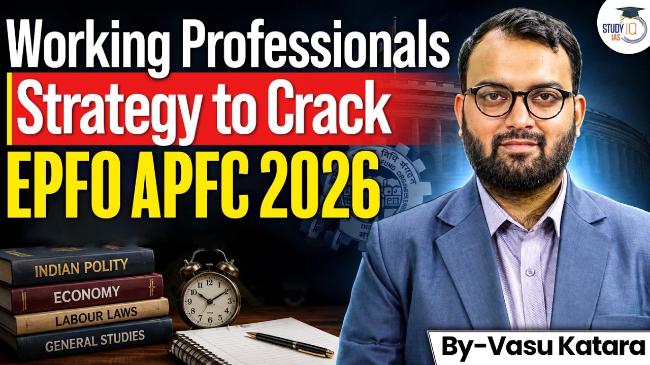 Working Professionals Strategy to Crack EPFO APFC 2026 | By Vasu Katara Sir | StudyIQ