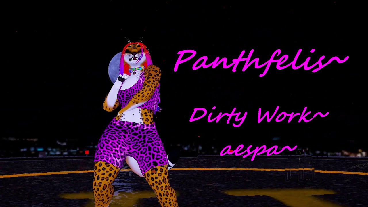 Panthfelis~💃🏽🐆 MMD~ Dirty Work~ aespa~