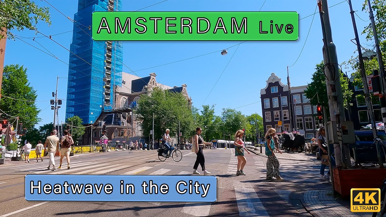 Heatwave in Amsterdam - 1 Hour - 4K City Tour